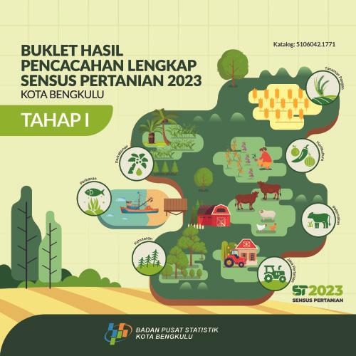 Buklet Hasil Pencacahan Lengkap Sensus Pertanian 2023 - Tahap I Kota Bengkulu