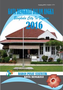 Kota Bengkulu Dalam Angka 2016