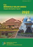 Bengkulu Municipality in Figures 2022