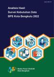 Analisis Hasil Survei Kebutuhan Data BPS Kota Bengkulu 2022