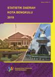 Regional Statistics Of Bengkulu Municipility 2019